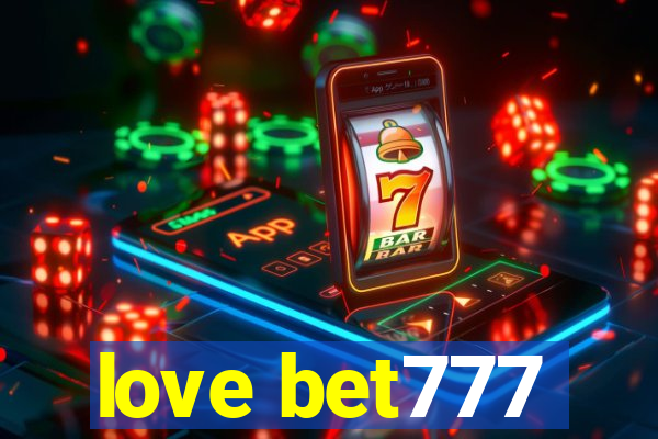 love bet777